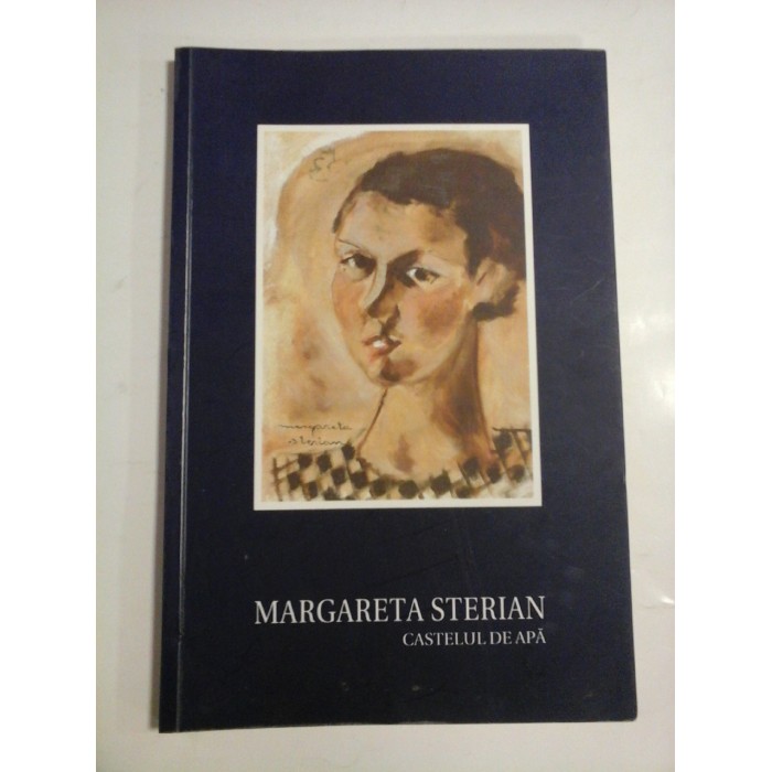 CASTELUL DE APA - Margareta STERIAN CASTELUL DE APA - Margareta STERIAN